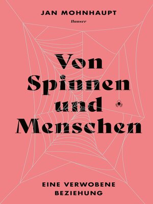 cover image of Von Spinnen und Menschen